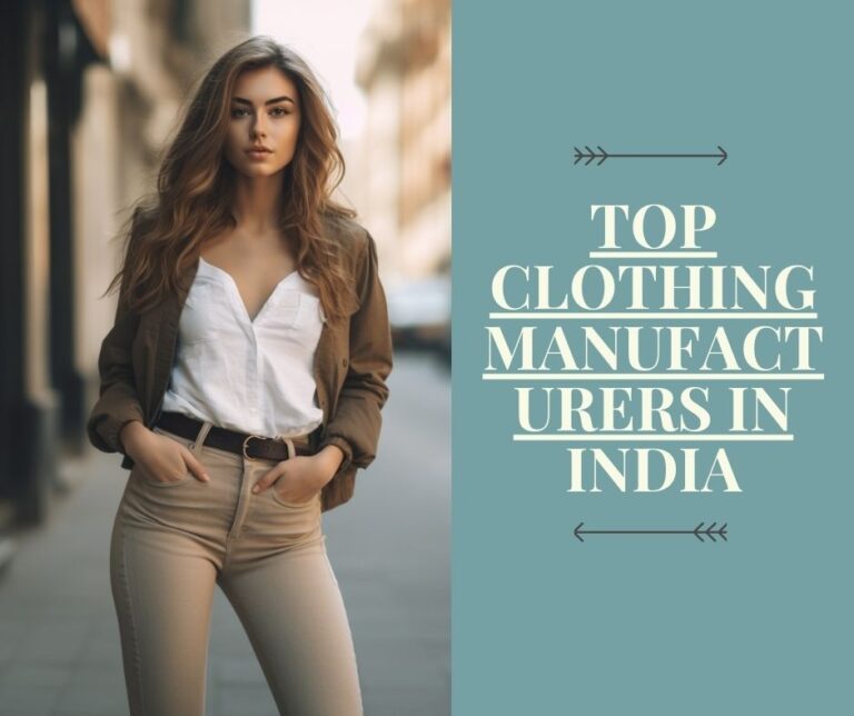 (2023) Top Clothing Manufacturers in  India