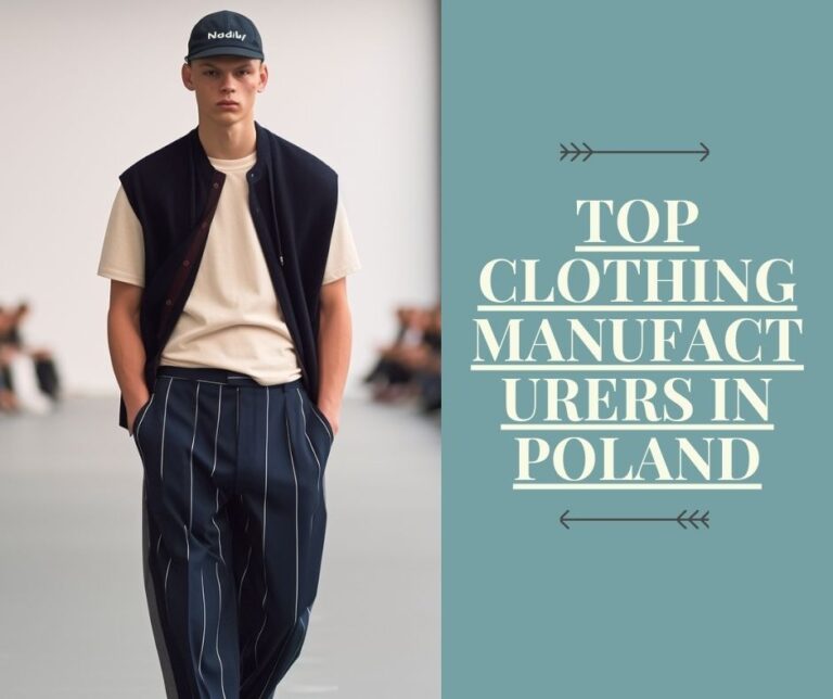 Top Clothing Manufacturers in Poland
