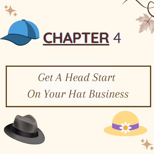 Get A Head Start On Your Hat Business